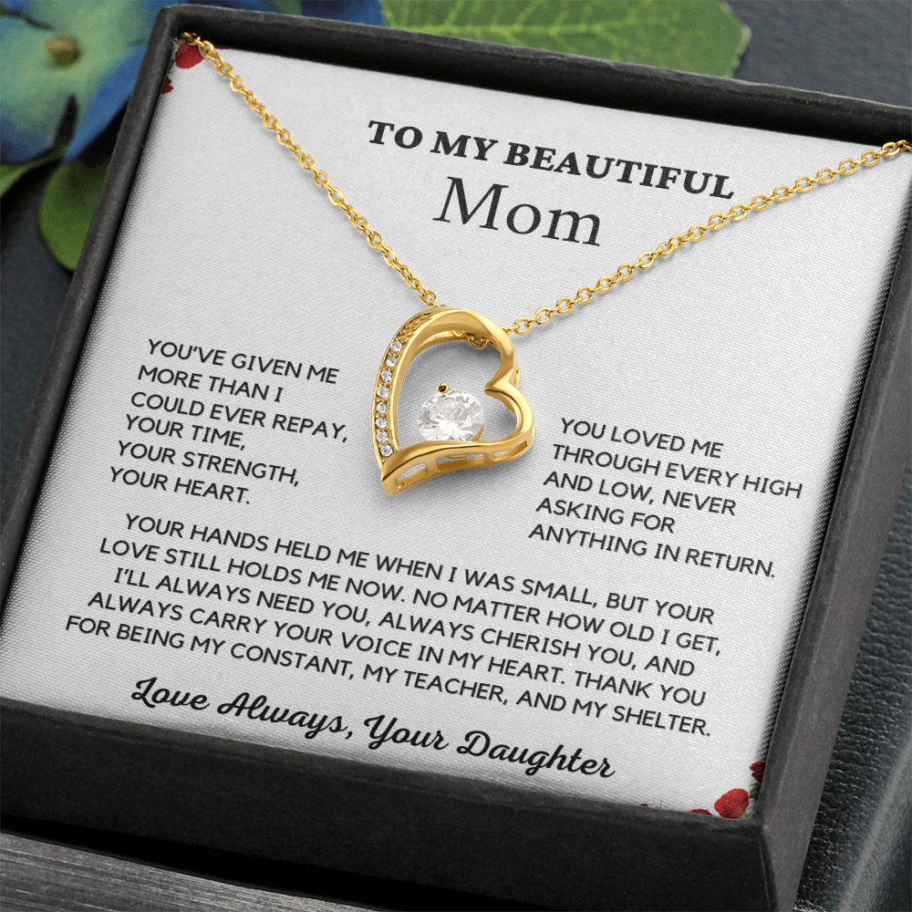 Almost Sold Out- To My Beautiful Mom - Mother's Day Gift